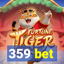 359 bet